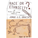 Race or Ethnicity?: On Black and Latino Identity