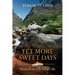 Yet More Sweet Days: Notes from a fly fisher's life