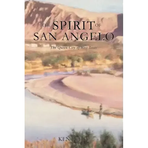 A History the Spirit of San Angelo