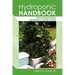 Hydroponic Handbook: How Hydroponic Growing Systems Work
