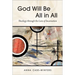 God Will Be All in All: Theology Through the Lens of Incarnation
