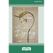 The Art of Dying (Expanded Edition): Living Fully into the Life to Come [Large Print 16 Pt Edition]