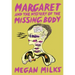 Margaret and the Mystery of the Missing Body