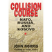 Collision Course: NATO, Russia, and Kosovo