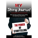 MY Story Journal: Idea-rich tips to enhance your writing and speaking success using stories