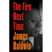 The Fire Next Time