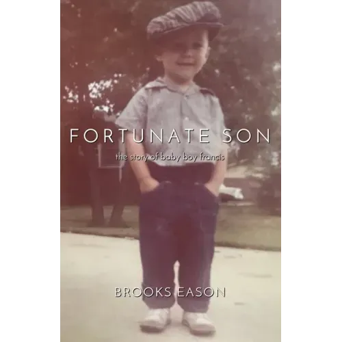 Fortunate Son: The Story of Baby Boy Francis