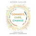 Connect, Care, Change: A Road Map for Authentic Leadership