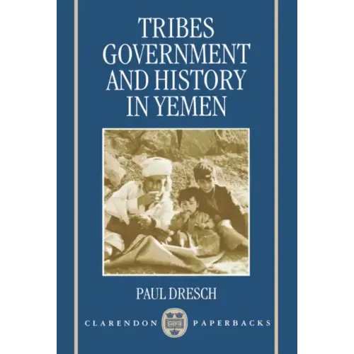 Tribes, Government, and History in Yemen