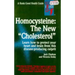 Homocysteine: The New Cholesterol