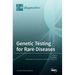 Genetic Testing for Rare Diseases