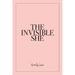 The Invisible She