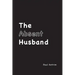 The Absent Husband