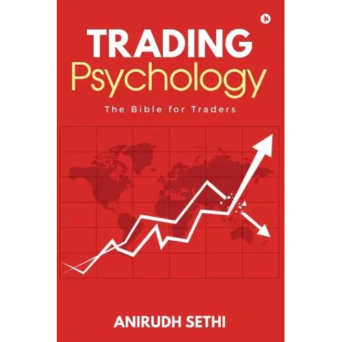 Trading Psychology: The Bible for Traders