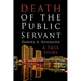 Death of the Public Servant