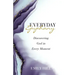 Everyday Epiphany: Discovering God in Every Moment