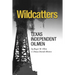 Wildcatters: Texas Independent Oilmen