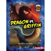 Dragon vs. Griffin: A Legendary Smackdown