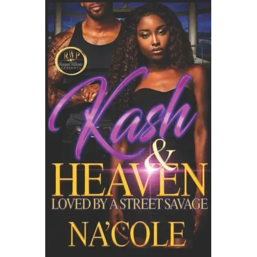 Kash & Heaven: Loved by a Street Savage