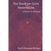The Goodbye-Love Generation: A Novel In Stories