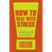 How to Deal with Stress