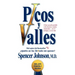 Picos Y Valles (Peaks and Valleys; Spanish Edition: Cómo Sacarle Partido a Los Buenos Y Malos Momentos