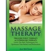 Massage Therapy: Trigger Point Therapy: Acupressure Therapy: Learn The Best Techniques For Optimum Pain Relief And Relaxation