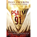 Psalm 91: Real-Life Stories of God's Shield of Protection and What This Psalm Means for You & Those You Love