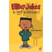 EllRay Jakes Is Not a Chicken!