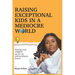 Raising Exceptional Kids In a Mediocre World: Setting your children up for an extraordinary future
