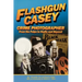 Flashgun Casey, Crime Photographer: From the Pulps to Radio And Beyond
