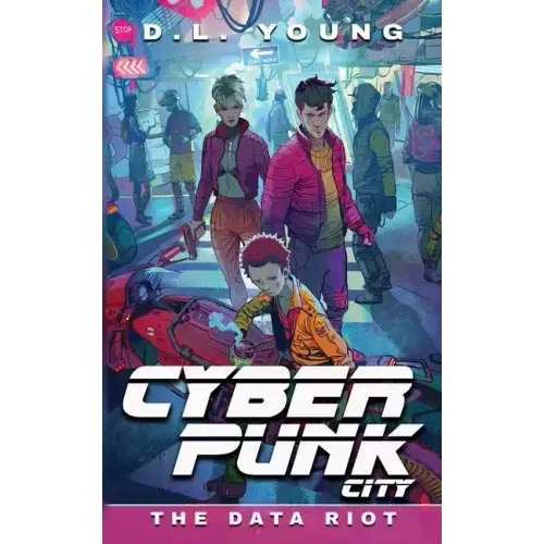 Cyberpunk City Book Five: The Data Riot