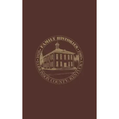 Edmonson Co, KY: Family Histories 1825-1989