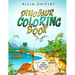 Dinosaur Coloring Book: Funny Dinosaur Coloring for Boys & Girls Ages 4-8!