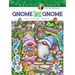 Creative Haven Gnome Sweet Gnome Coloring Book