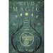 Wild Magic: Celtic Folk Traditions for the Solitary Practitioner