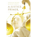 A Justice Primer