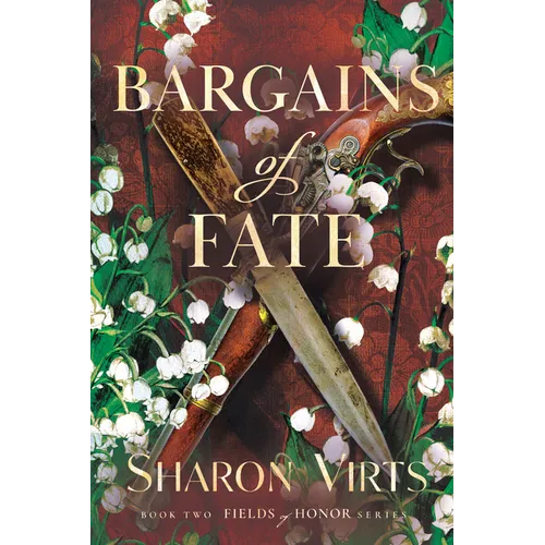 Bargains of Fate: Book Two in the Fields of Honor Series