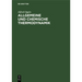Allgemeine Und Chemische Thermodynamik: Kurzes Lehrbuch Und Nachschlageschrift Für Ingenieure Und Technische Physiker