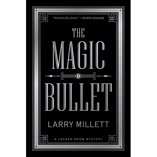 The Magic Bullet: A Locked Room Mystery