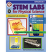 STEM Labs for Physical Science, Grades 6 - 8