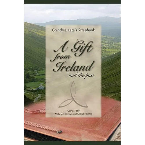 A Gift from Ireland and the Past