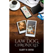 The Law Dog Chronicles