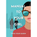Manual to Your Girl