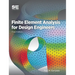 Finite Element Analysis for Design Engineers