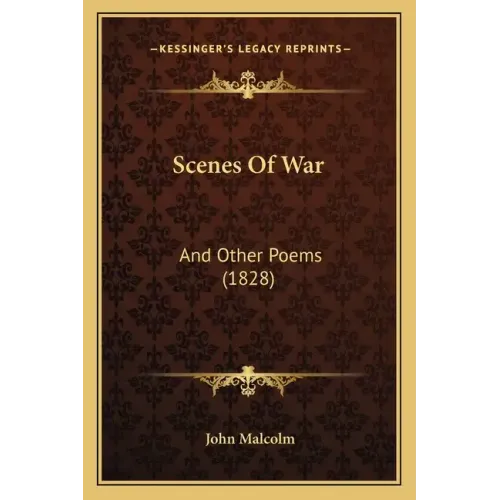 Scenes Of War: And Other Poems (1828)