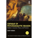 Critique of Psychoanalytic Reason: Studies in Lacanian Theory and Practice