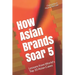 How Asian Brands Soar 5