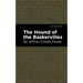 The Hound of the Baskervilles
