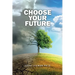 Choose Your Future